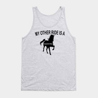 My Other Ride Is A Unicorn Tank Top